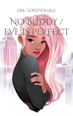 No Buddy / Eve is perfect - Human cracy life