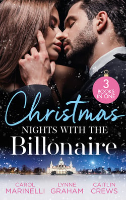 Christmas Nights With The Billionaire - The Billionaire's Christmas Cinderella (The Ruthless Devereux Brothers) / The Greek's Surprise Christmas Bride / Unwrapping the Innocent's Secret