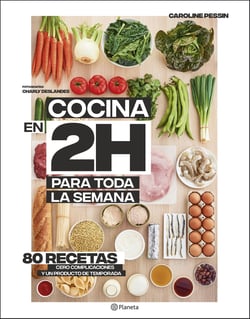 Cocina en 2 horas para toda la semana - El bestseller internacional del batch cooking