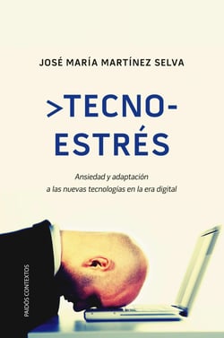 Tecnoestrés - Ansiedad y adaptación a las nuevas tecnologías en la era digital