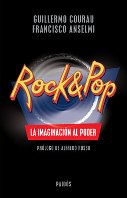Rock &amp; Pop. La imaginación al poder