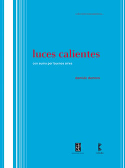 Luces calientes - Con SUMO por Buenos Aires