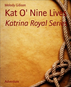 Kat O' Nine Lives - Katrina Royal Series