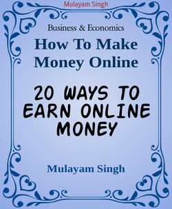 20 WAYS TO EARN ONLINE MONEY - Killing ideas of earning money from home(100% working)