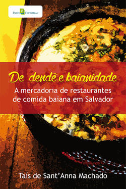 De dendê e baianidade - A mercadoria de restaurantes de comida baiana em Salvador