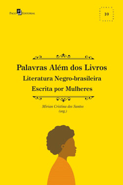 Palavras além dos livros - Literatura Negro-brasileira Escrita por Mulheres