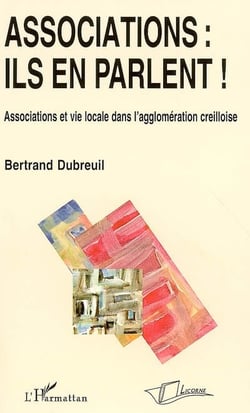 Associations : ils en parlent ! - Associations et vie locale dans l'aglomération creilloise