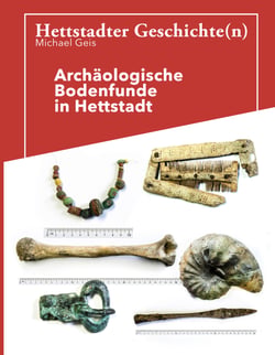 Hettstadter Geschichte(n) - Archäologische Bodenfunde aus Hettstadt