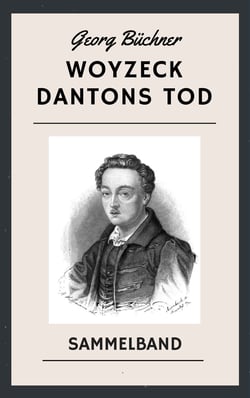 Woyzeck. Dantons Tod - Sammelband
