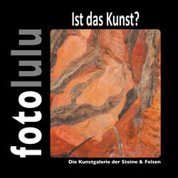 Ist das Kunst? - Die Kunstgalerie der Steine &amp; Felsen