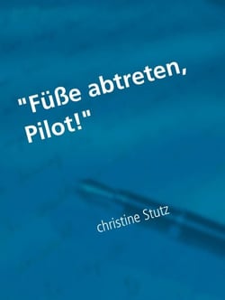 "Füße abtreten, Pilot!"