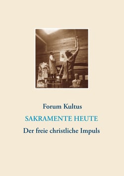 frei + christlich - Der freie christliche Impuls Rudolf Steiners heute - Internet-Lexikon-Printausgabe