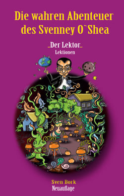 Der Lektor Lektionen - Die wahren Abenteuer des Svenney O Shea 1