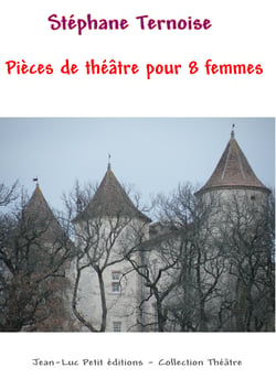 Pièces de théâtre pour 8 femmes - Théâtre contemporain français