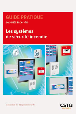 Les systèmes de sécurité incendie - Comprendre le rôle et l'organisation d'un ssi