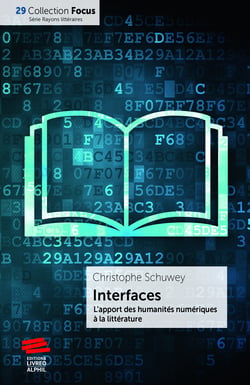 Interfaces - L’apport des humanités numériques à la littérature