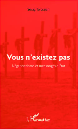 Vous n'existez pas - Négationnisme et mensonges d'État
