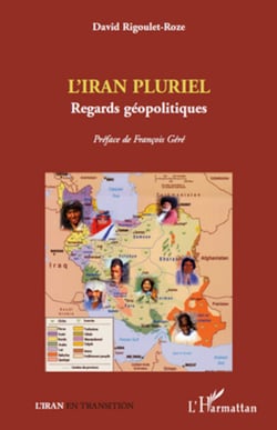 L'Iran pluriel - Regards géopolitiques