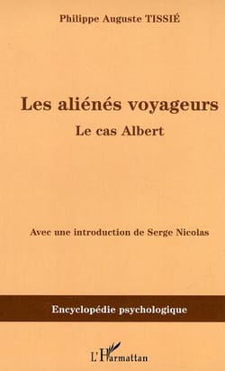 Les aliénés voyageurs - Le cas Albert