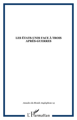Les États-Unis face à trois après-guerres