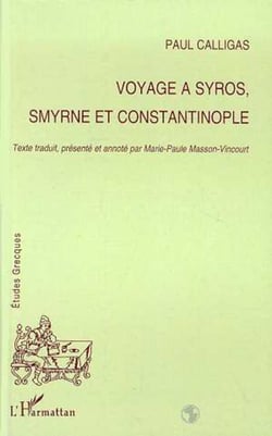 Voyage à Syros, Smyrne et Constantinople