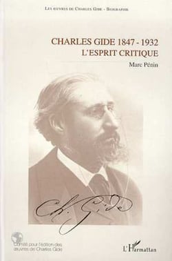 Charles Gide 1847-1932 - L'esprit critique