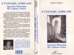 L'univers africain - Approche historique des cultures noires