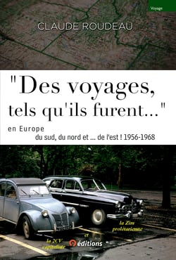 "Des voyages tels qu-ils furent..." en Europe 1956-68 Europe