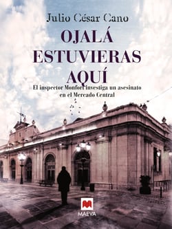 Ojalá estuvieras aquí - (La serie del inspector Monfort 3)