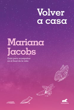 Volver a casa - Guía para acompañar en el final de la vida