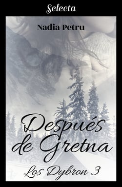 Después de gretna (Los Dybron 3)