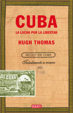 Cuba (edición revisada y ampliada) - La lucha por la libertad