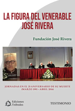 La figura del venerable José Rivera - Jornadas en el 25 aniversario de su muerte