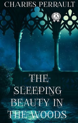 Charles Perrault - The Sleeping Beauty in the Woods