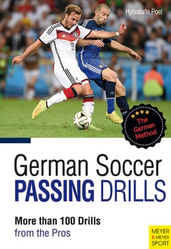 German Soccer Passing Drills - More than 100 Drills from the Pros