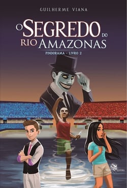 O Segredo do Rio Amazonas - Pindorama livro - 2