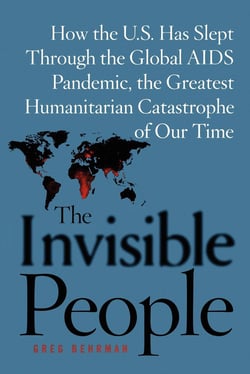 The Invisible People - How the U.S. Has Slept Through the Global AIDS Pan