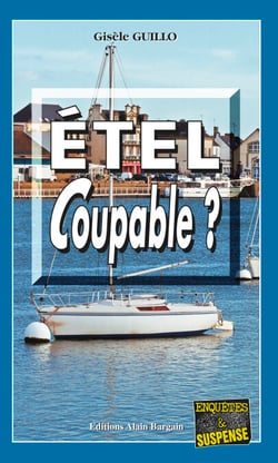 Étel coupable ? - Un polar angoissant à vous donner des frissons