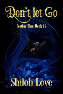 Don't Let Go - Feather Blue, #12