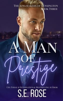 A Man of Prestige - The Kingmakers of Kensington, #3
