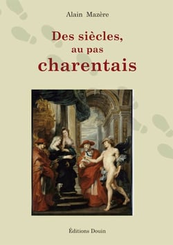 Des siècles, au pas charentais
