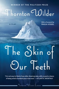The Skin of Our Teeth - A Play