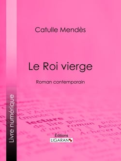 Le Roi vierge - Roman contemporain