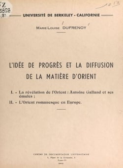 L'idée de progrès et la diffusion de la matière d'Orient