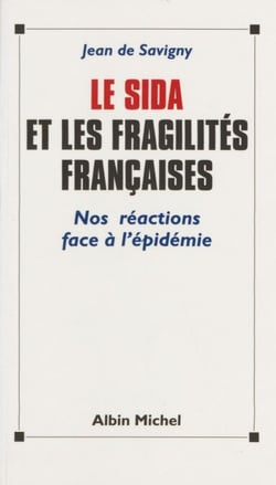 Le sida et les fragilités françaises : nos réactions face à l'épidémie