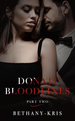 Donati Bloodlines: Part Two - Donati Bloodlines, #2