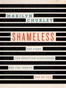 Shameless - The Fight for Adoption Disclosure and the Search for My Son