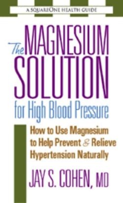 The Magnesium Solution for High Blood Pressure