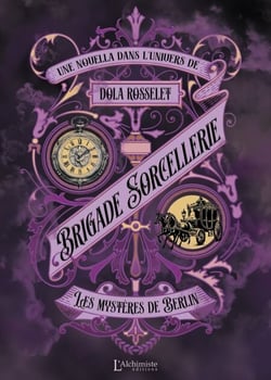 Brigade Sorcellerie – Les mystères de Berlin