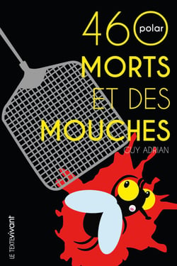 460 morts et des mouches - Polar